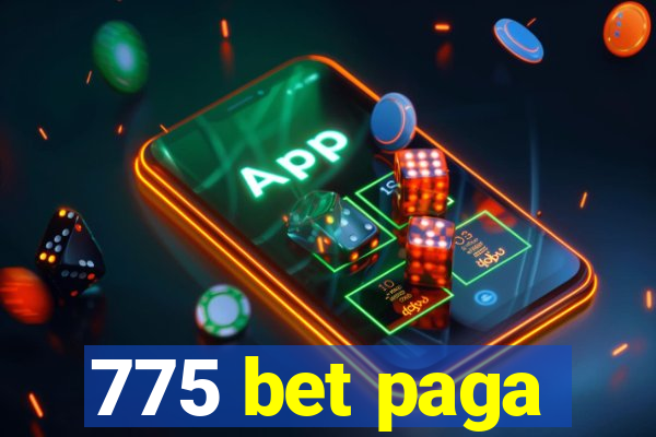 775 bet paga